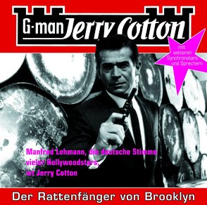 Der Rattenfänger von Brooklyn – Folge 7 von Cotton,  Jerry, Kerzel,  Joachim, Lehmann,  Manfred