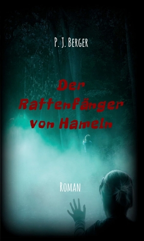 Der Rattenfänger von Hameln von Berger,  P. J.