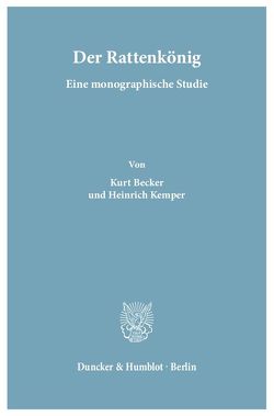 Der Rattenkönig. von Becker,  Kurt, Kemper,  Heinrich