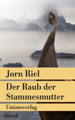 Der Raub der Stammesmutter von Recknagel,  Wolfgang Th, Riel,  Jörn