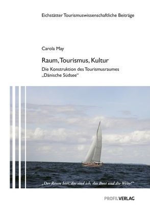 Raum, Tourismus, Kultur von May,  Carola