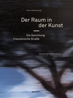 Der Raum in der Kunst von Bellstedt,  Hans F