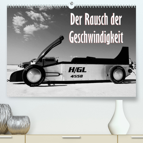 Der Rausch der Geschwindigkeit (Premium, hochwertiger DIN A2 Wandkalender 2022, Kunstdruck in Hochglanz) von Ehrentraut,  Dirk