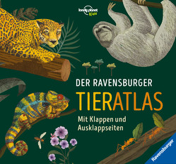 Der Ravensburger Tieratlas – eine tierisch spannende Reise rund um die Welt von Klapper,  Annika, Rooney,  Anne, Rose,  Lucy