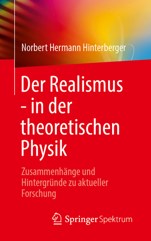 Der Realismus – in der theoretischen Physik von Hinterberger,  Norbert Hermann
