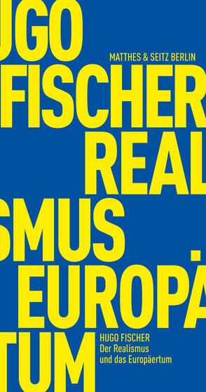 Der Realismus und das Europäertum von Dietzsch,  Steffen, Fischer,  Hugo, Havelka,  Miloš