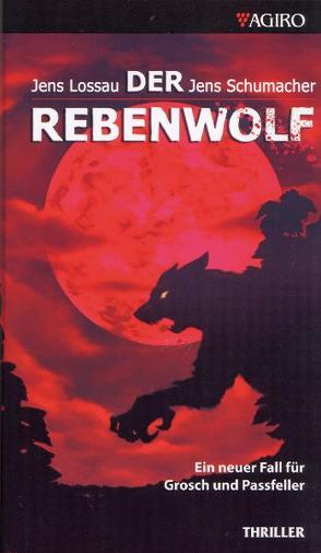 Der Rebenwolf von Lossau,  Jens, Schumacher,  Jens