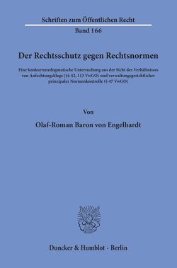 Der Rechtsschutz gegen Rechtsnormen. von Engelhardt,  Olaf-Roman Baron von