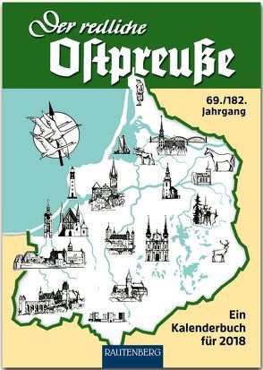 Der redliche Ostpreuße – Ein Kalenderbuch für 2018 von Osman,  Silke