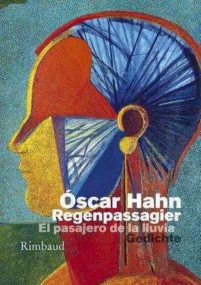 Der Regenpassagier – El pasajero de la lluvia von Eckel,  Walter, Hahn,  Óscar, Kostka,  Jürgen