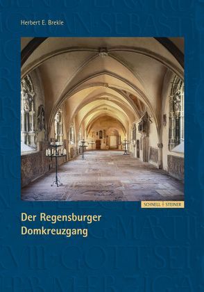 Der Regensburger Domkreuzgang von Brekle,  Herbert E.