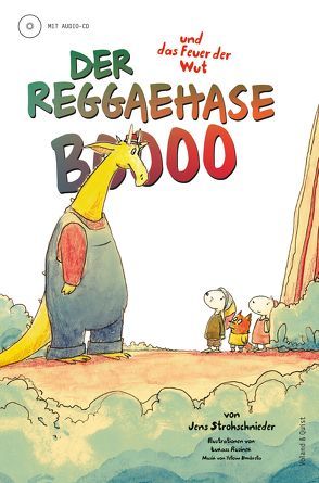Der Reggaehase Boooo und das Feuer der Wut von Rusinek,  Łukasz, Strohschnieder,  Jens, Yellow Umbrella