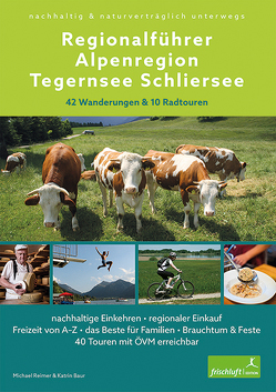 Regionalführer Alpenregion Tegernsee Schliersee von Baur,  Katrin, Reimer,  Michael