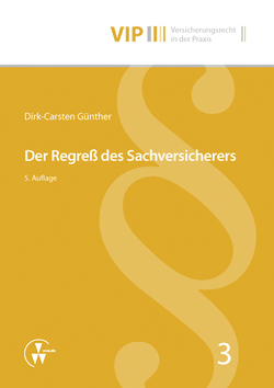 Der Regreß des Sachversicherers von Bach,  Peter, Günther,  Dirk-Carsten