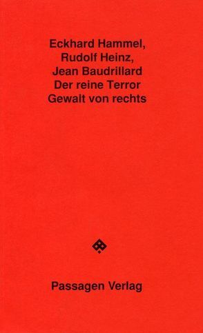 Der reine Terror von Baudrillard,  Jean, Hammel,  Eckhard, Heinz,  Rudolf