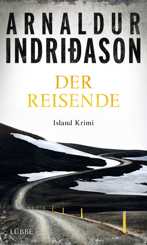 Der Reisende von Indriðason,  Arnaldur, Wolff,  Anika