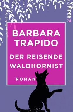 Der reisende Waldhornist von Howeg,  Beatrice, Trapido,  Barbara