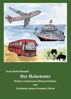 Der Reisetester von Schnabel,  Ernst Rudi