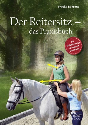 Der Reitersitz – das Praxisbuch von Behrens,  Frauke