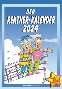 Der Rentner-Kalender 2024 – Bild-Kalender 23,7×34 cm – mit lustigen Cartoons – Humor-Kalender – Comic – Wandkalender – mit Platz für Notizen – Alpha Edition