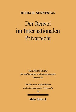 Der Renvoi im Internationalen Privatrecht von Sonnentag,  Michael