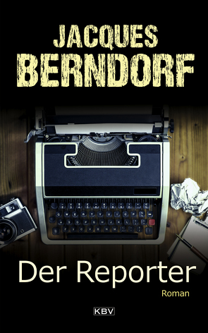 Der Reporter von Berndorf,  Jacques