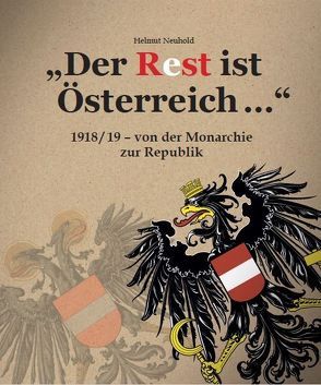 „Der Rest ist Österreich“ von Hlatky,  Michael, Neuhold,  Dr. Helmut