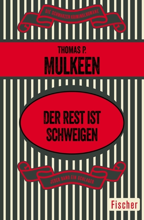 Der Rest ist Schweigen von Mulkeen,  Thomas P., Poellheim,  Felix von