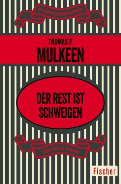 Der Rest ist Schweigen von Mulkeen,  Thomas P., Poellheim,  Felix von