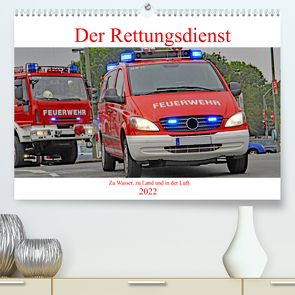 Der Rettungsdienst (Premium, hochwertiger DIN A2 Wandkalender 2022, Kunstdruck in Hochglanz) von Siepmann,  Thomas