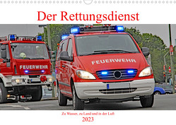 Der Rettungsdienst (Wandkalender 2023 DIN A3 quer) von Siepmann,  Thomas