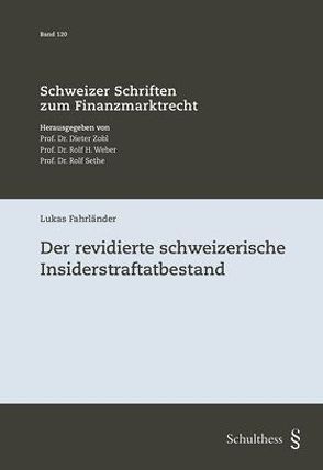Der revidierte schweizerische Insiderstraftatbestand von Fahrländer,  Lukas