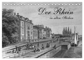 Der Rhein in alten Stichen (Tischkalender 2024 DIN A5 quer), CALVENDO Monatskalender von Berg,  Martina
