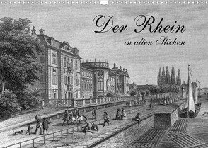 Der Rhein in alten Stichen (Wandkalender 2022 DIN A3 quer) von Berg,  Martina