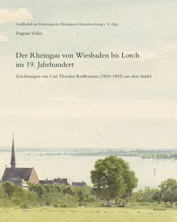 Der Rheingau von Wiesbaden bis Lorch im 19. Jahrhundert von Söder,  Dagmar
