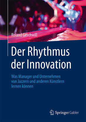 Der Rhythmus der Innovation von Geschwill,  Roland