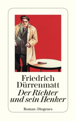 Der Richter und sein Henker von Dürrenmatt,  Friedrich