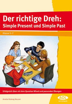 Der richtige Dreh: Simple Present und Simple Past von Ruberg-Neuser,  Anette
