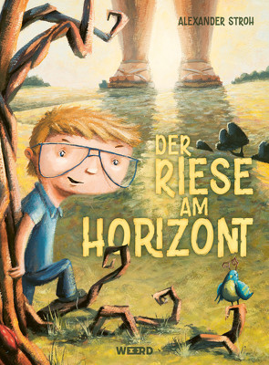 Der Riese am Horizont von Stroh,  Alexander