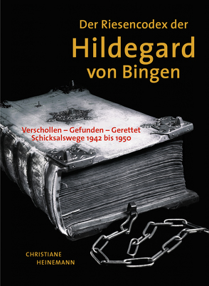 Der Riesencodex der Hildegard von Bingen von Heinemann,  Christiane