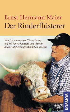 Der Rinderflüsterer von Maier,  Ernst Hermann