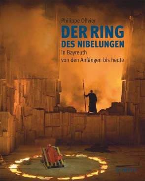 „Der Ring des Nibelungen“ in Bayreuth von Olivier,  Philippe
