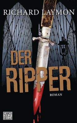 Der Ripper von Decker,  Andreas, Laymon,  Richard