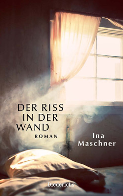 Der Riss in der Wand von Maschner,  Ina