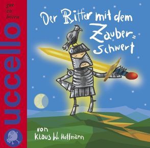 Der Ritter mit dem Zauberschwert von Hoffmann,  Klaus W.