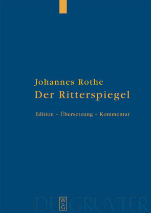 Der Ritterspiegel von Huber,  Christoph, Kalning,  Pamela, Rothe,  Johannes