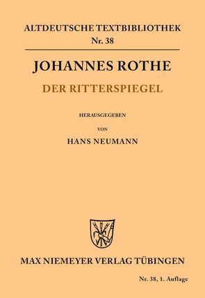 Der Ritterspiegel von Neumann,  Hans, Rothe,  Johannes