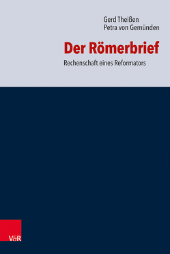 Der Römerbrief von Theißen,  Gerd, von Gemünden,  Petra