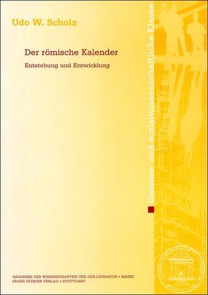 Der römische Kalender von Scholz,  Udo W.