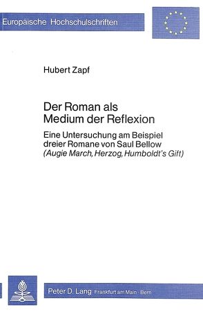 Der Roman als Medium der Reflexion von Zapf,  Hubert